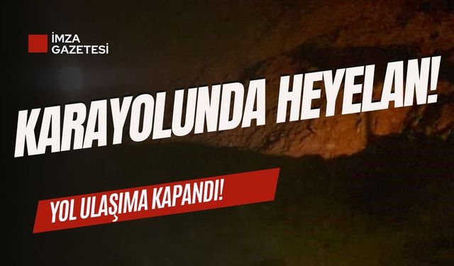 Kastamonu'da heyelan! Karayolu ulaşıma kapandı!