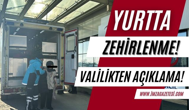 KYK yurdunda zehirlenme! Valilik açıklama yaptı...