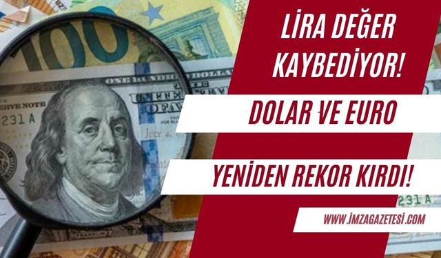 Liranın Değer Kaybı Hız Kesmiyor: Dolar ve Euro Yeniden Rekor Kırdı!