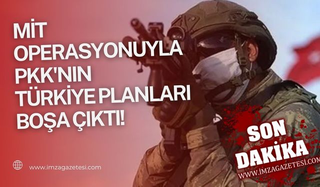 MİT Operasyonuyla PKK'nın Türkiye Planları Boşa Çıktı!