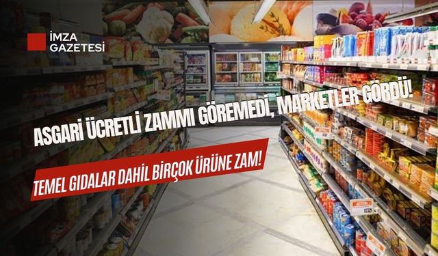 Zincir Marketlerde büyük zam! Temel ürünlerde fiyatlar uçtu!