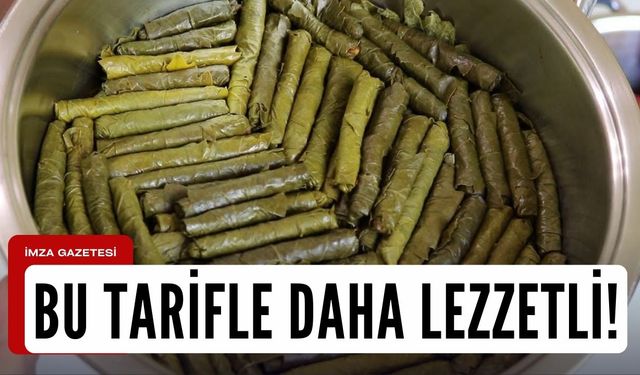 Yaprak Sarma bu tarifle daha lezzetli!