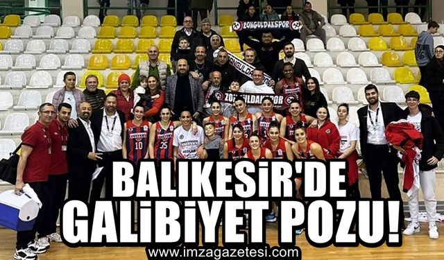 Zonguldak Spor Basket 67'den Balıkesir'de galibiyet pozu!