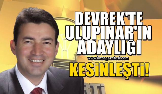 AK Parti Devrek Belediye Başkan adayı resmen Özcan Ulupınar oldu!