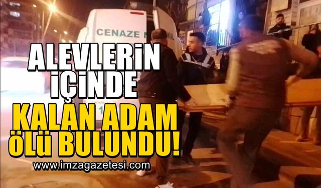 Alevlerin içerisinde kalan yaşlı adam yaşamını yitirdi