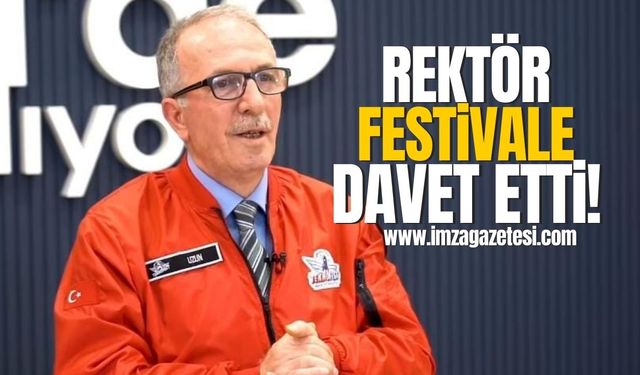 BARÜ Rektörü Orhan Uzun'dan Gençlere Büyük Davet...Projelerinizle Festivale Katılın!