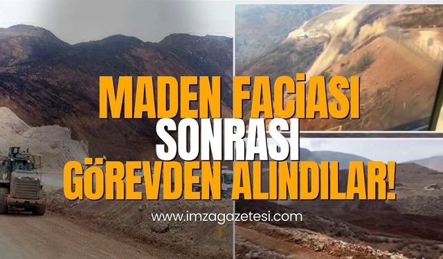 Erzincan maden faciası sonrası bakanlıkta görevden alma!