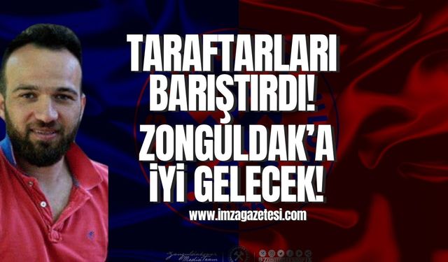 Harun Demir taraftarları barıştırdı! Bu barış Zonguldak’a iyi gelecek…