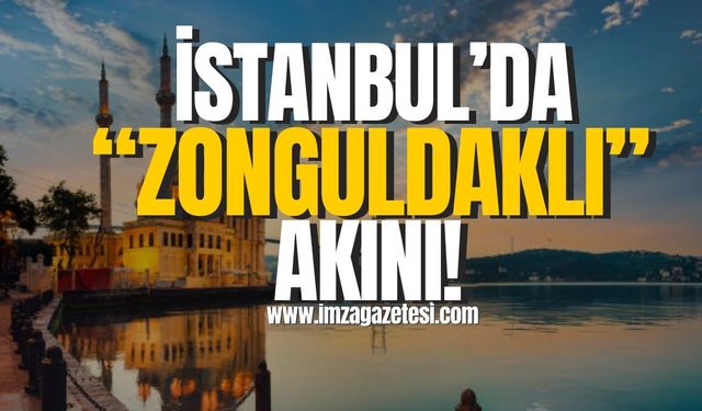 İstanbul'da Zonguldaklı Akını! Kaç Kişi Oldukları Sizi Şaşırtacak!