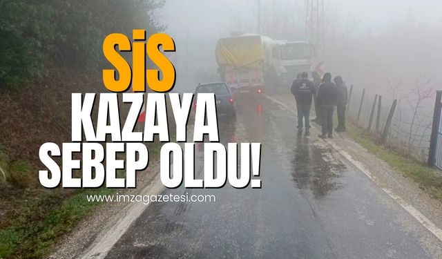 Yoğun sis kazaya neden oldu!