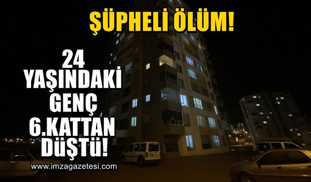 Şüpheli ölüm! 24 yaşındaki genç altıncı kattan düştü... İntihar mı cinayet mi?