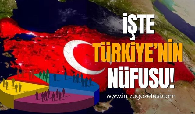 TÜİK, Türkiye'nin nüfusunu açıkladı! İşte en son verilerle Türkiye nüfusu...