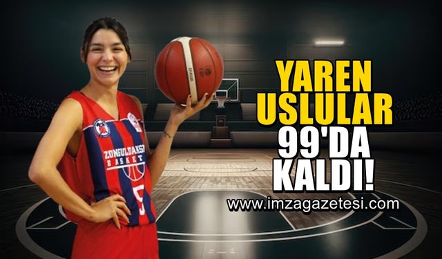 Yaren Uslular 99'da kaldı!