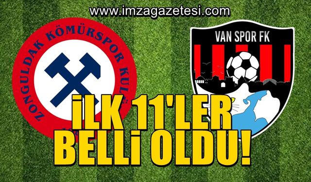 Zonguldak Kömürspor  - Van BBSK maçının ilk 11'leri belli oldu!