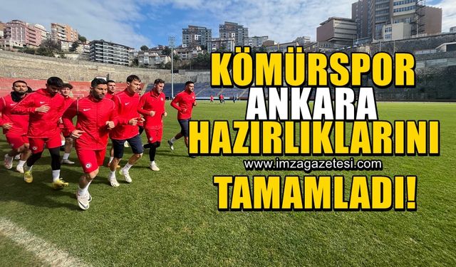 Zonguldak Kömürspor’da Ankara hazırlıkları tamam!