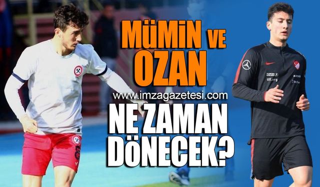 Zonguldak Kömürspor'un tecrübeli orta sahaları Mümin Uyar ve Ozan İsmail Koç ne zaman dönecek?