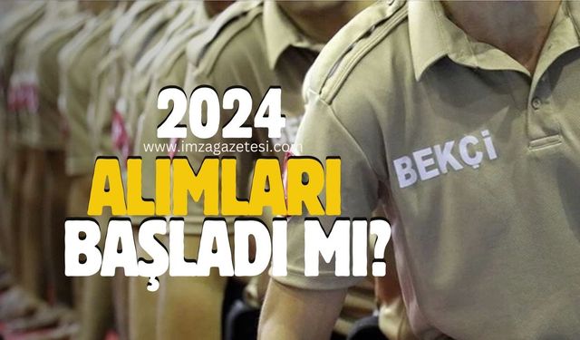 2024 bekçi alımları başladı mı? İşte şartlar...