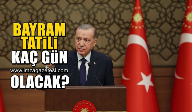 Cumhurbaşkanı Erdoğan, Ramazan Bayramı tatilinin kaç gün olduğunu açıkladı!