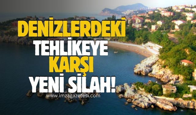 Denizlerdeki tehlikeyle savaşta yeni silah!