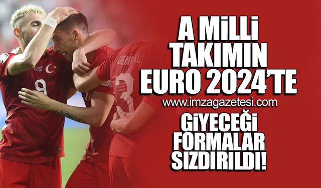 Türkiye’nin EURO 2024’te giyeceği formalar sızdırıldı!