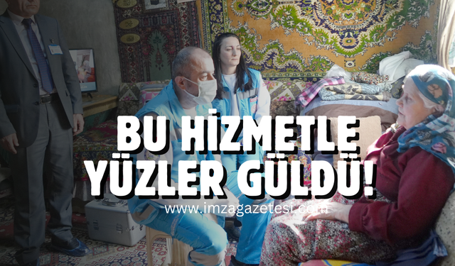 Evde sağlık hizmeti yüzleri güldürdü!