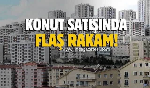 TÜİK açıkladı! Zonguldak, Bartın, Karabük'te kaç konut satıldı?