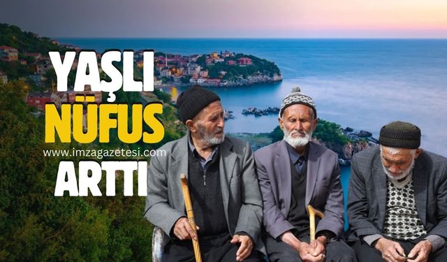 Zonguldak’ın yaşlı nüfusu arttı
