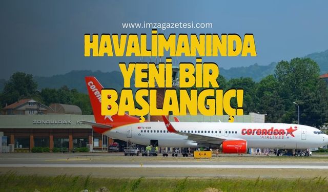 Zonguldak Havalimanı'nda yeni bir başlangıç! Seferler başladı
