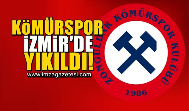 Zonguldak Kömürspor, İzmir'de yıkıldı! 3-0