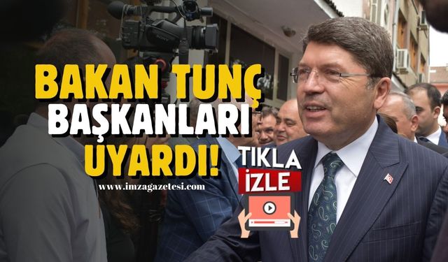 Adalet Bakanı Yılmaz Tunç Bartın'da belediye başkanlarını uyardı!