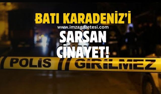 Batı Karadeniz’i sarsan cinayet! Emniyet takip etti