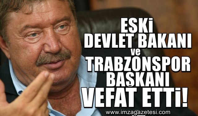 Eski Devlet Bakanı ve Trabzonspor Kulübünün eski başkanlarından Mehmet Ali Yılmaz vefat etti...