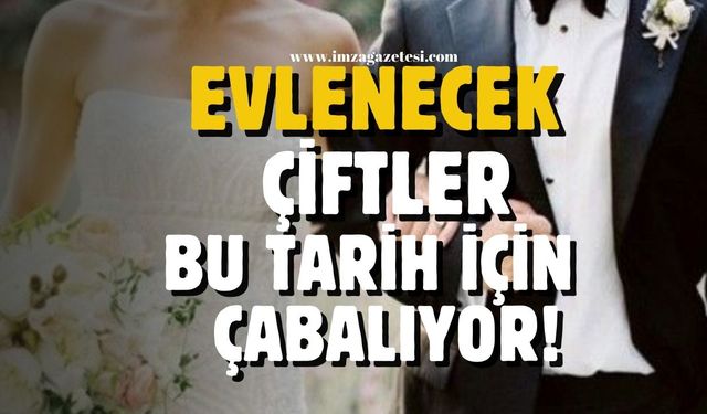 Evlenecekler bu tarih için çabalıyor!