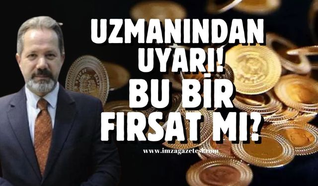 Uzman İslam Memiş Uyarıyor! Altın Fiyatlarındaki Düşüşler Alım Fırsatı mı?