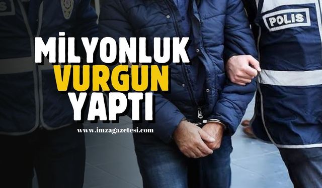 Milyonluk vurgun yaptı!