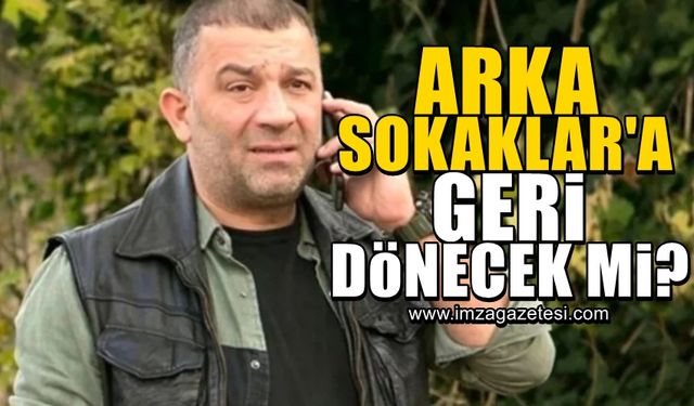 Şevket Çoruh, Arka Sokaklar'a geri dönecek mi?