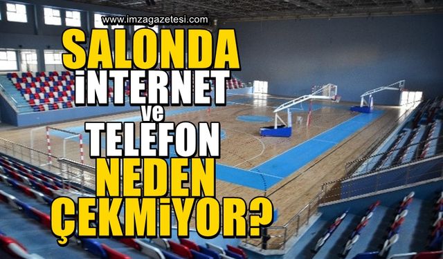 Site Spor Salonu’nda neden telefon ve internet çekmiyor?