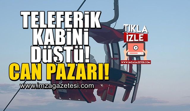 Teleferiğin kabini düştü can pazarı yaşandı!