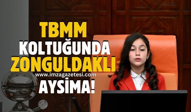 TBMM Çocuk Özel Oturumu, Çaycumalı Aysima Arslan'ın Yönetiminde Gerçekleşti!