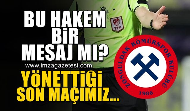 Zonguldak Kömürspor'a hakem mesajı! Yönettiği son maçımız...