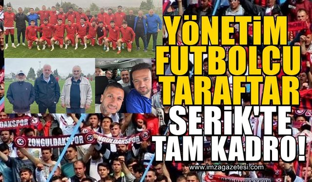 Zonguldak Kömürspor'da yönetim, futbolcu ve taraftarlar, tam kadro Serik'te!