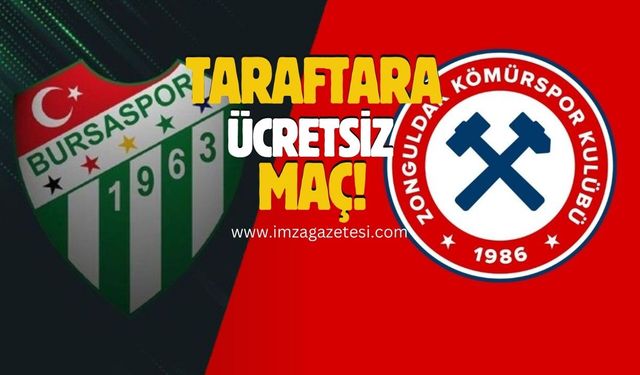Zonguldak Kömürspor, Bursaspor maçı taraftara ücretsiz!