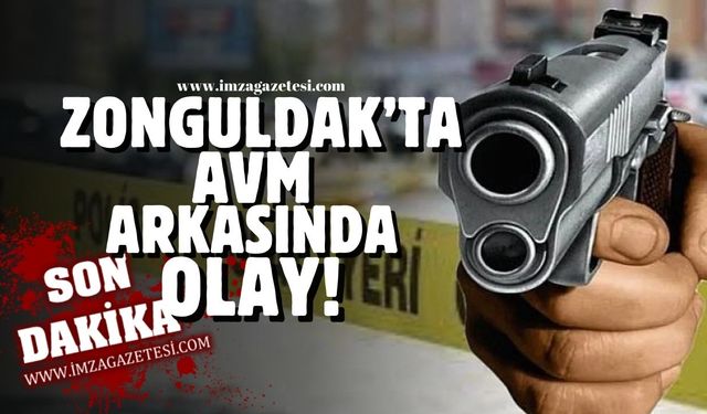 Zonguldak'ta AVM arkasında olay! Silahla vuruldular....