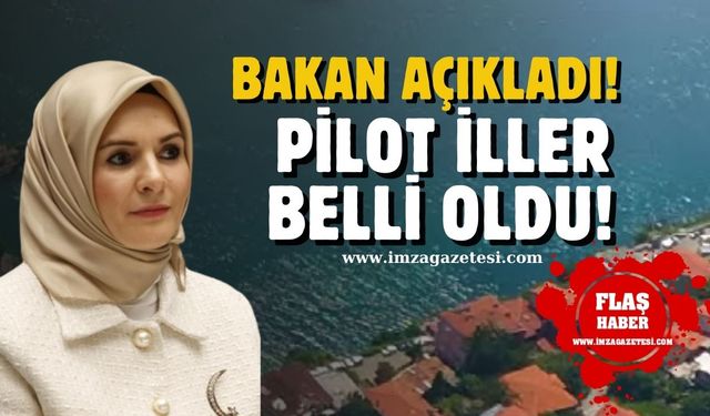 Bakan açıkladı... Karabük, Zonguldak ve Bartın pilot iller oluyor!