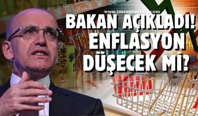 Bakan Şimşek açıkladı! Enflasyon düşecek mi?