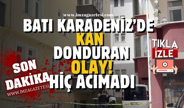 Batı Karadeniz'de kan donduran olay!