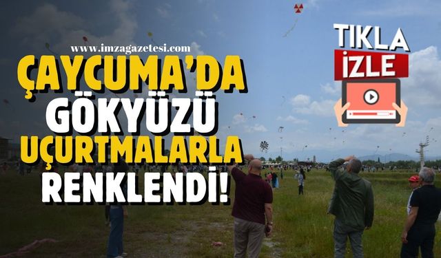 Çaycuma'da Gökyüzü Uçurtmalarla Canlandı...