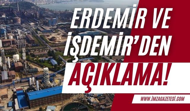 İsdemir ve Erdemir KAP'a bildirdi: 'Firmalar arasında adımız yok...'