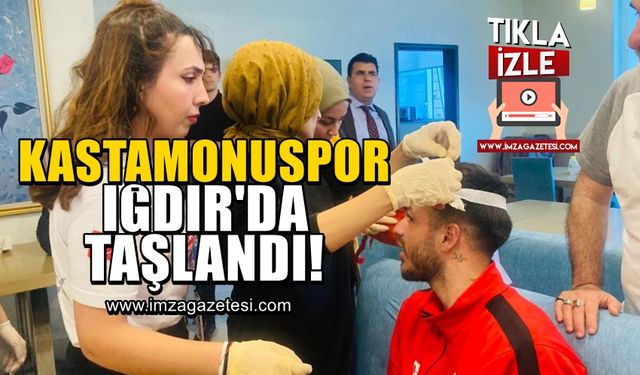 Iğdır'da Kastamonuspor'un otobüsü taşlandı!