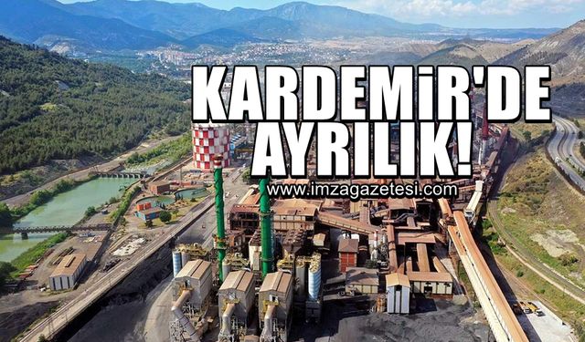 KARDEMİR'de ayrılık yaşandı!